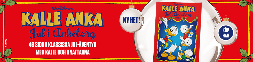 Nyhet! Kalle Anka - Jul i Ankeborg 2025 - 46 sidor klassiska jul-äventyr med Kalle och Knattarna